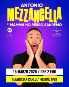 LOCANDINA-Foligno_Mamma-ho-perso-Sanremo_AntonioMezzancella-in
